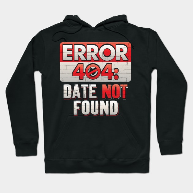 Error 404 Computer Geek Valentine Hoodie by creative